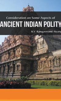 Cover image for Considerations on Some Aspects of ANCIENT INDIAN POLITY