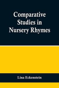 Cover image for Comparative Studies in Nursery Rhymes