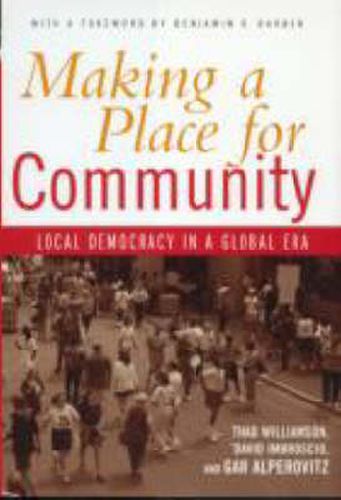 Cover image for Making a Place for Community: Local Democracy in a Global Era