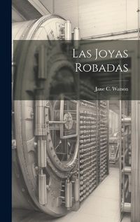 Cover image for Las Joyas Robadas