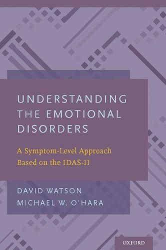 Understanding the Emotional Disorders: A Symptom-Level Approach Based on the IDAS-II