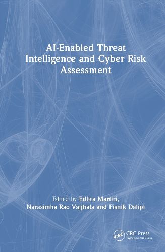 Cover image for AI-Enabled Threat Intelligence and Cyber Risk Assessment