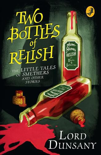 Cover image for The Two Bottles of Relish: The Little Tales of Smethers and Other Stories