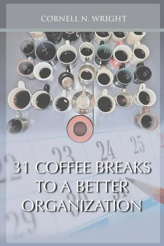 Cover image for 31 Coffee Breaks to a Better Organization