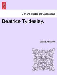 Cover image for Beatrice Tyldesley.