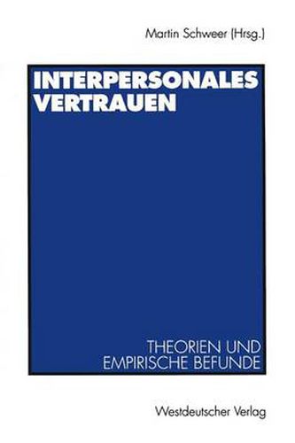 Cover image for Interpersonales Vertrauen: Theorien Und Empirische Befunde