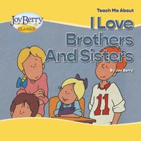 Cover image for Teach Me About Brothers and Sisters