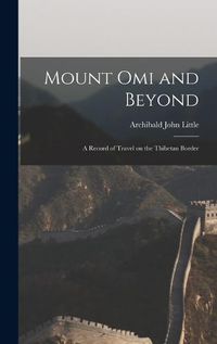 Cover image for Mount Omi and Beyond