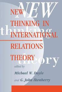 Cover image for New Thinking In International Relations Theory