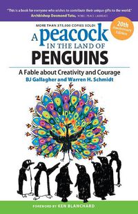 Cover image for A Peacock in the Land of Penguins: A Fable about Creativity and Courage