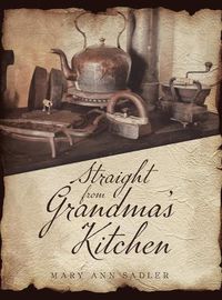 Cover image for Straight from Grandma's Kitchen