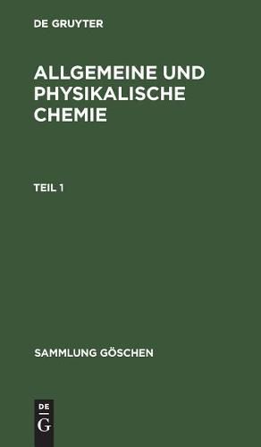 Sammlung Goeschen Allgemeine und physikalische Chemie