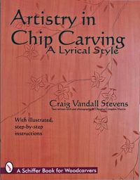 Cover image for Artistry in Chip Carving: A Lyrical Style