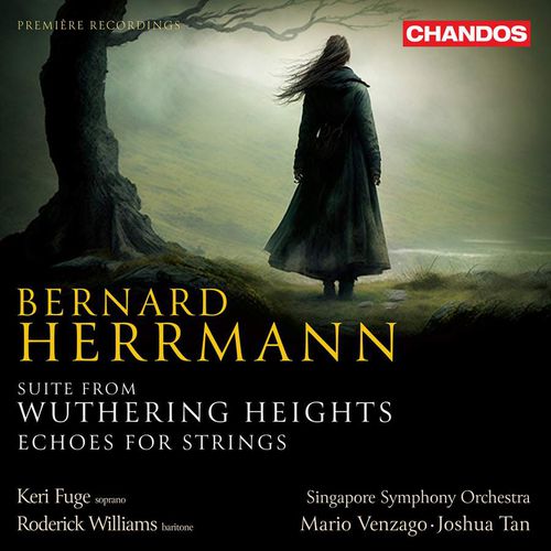 Bernard Herrmann: Suite from Wuthering Heights & Echoes for Strings 