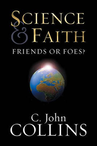 Cover image for Science and Faith: Friends or Foes?