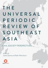 Cover image for The Universal Periodic Review of Southeast Asia: Civil Society Perspectives