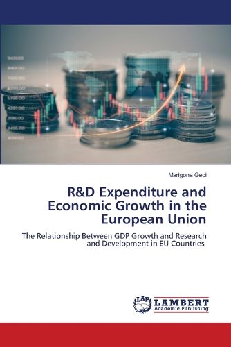 Cover image for R&D Expenditure and Economic Growth in the European Union