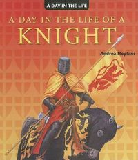 Cover image for A Day in the Life of a Knight