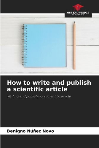 Cover image for How to write and publish a scientific article