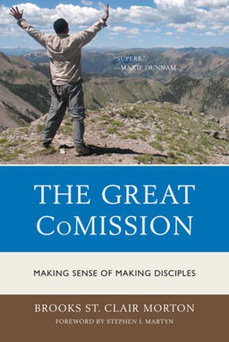 Cover image for The Great CoMission: Making Sense of Making Disciples