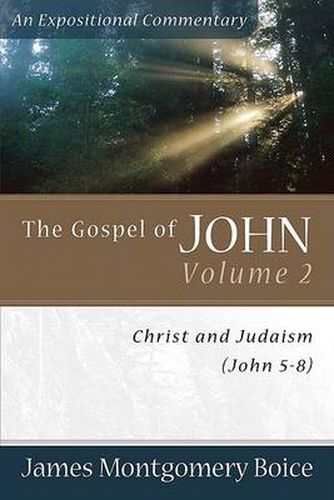 The Gospel of John - Christ and Judaism (John 5-8)