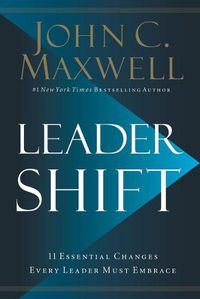 Cover image for Leadershift: The 11 Essential Changes Every Leader Must Embrace