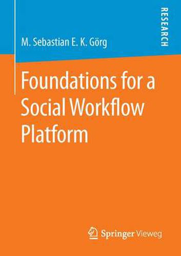 Cover image for Foundations for a Social Workflow Platform