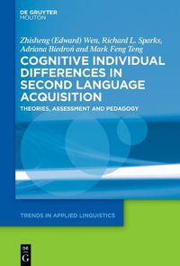 Cover image for Cognitive Individual Differences in Second Language Acquisition: Theories, Assessment and Pedagogy