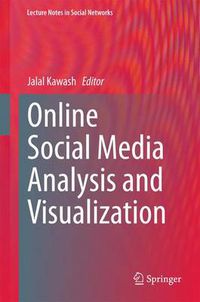 Cover image for Online Social Media Analysis and Visualization