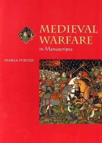 Cover image for Medieval Warfare in Manuscripts