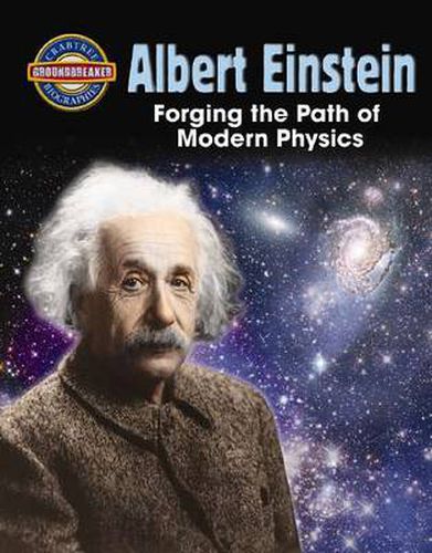 Albert Einstein: Forging the Path of Modern Physics