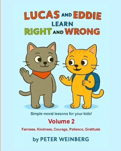 Cover image for Lucas and Eddie learn Right and Wrong - Volume 2