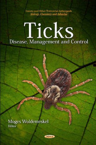 Cover image for Ticks: Disease, Management & Control