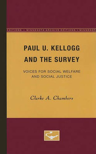 Cover image for Paul U. Kellogg and the Survey: Voices for Social Welfare and Social Justice