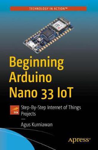 Cover image for Beginning Arduino Nano 33 IoT: Step-By-Step Internet of Things Projects