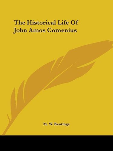 Cover image for The Historical Life of John Amos Comenius