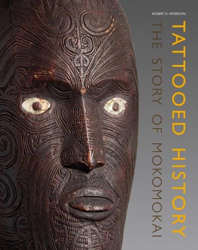 Cover image for Tattooed History: The Story of Mokomokai