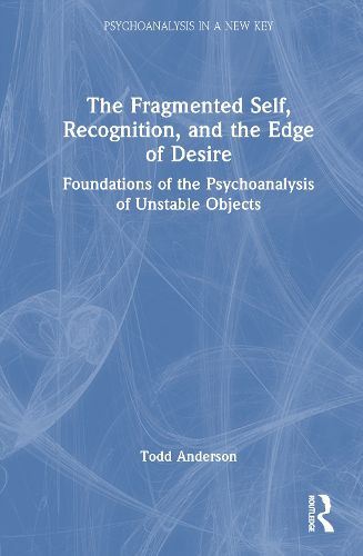 Cover image for The Fragmented Self, Recognition, and the Edge of Desire