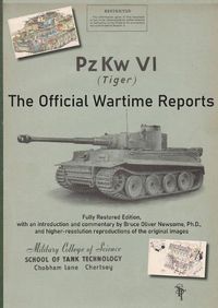 Cover image for PzKw. VI Tiger Tank: The Official Wartime Reports