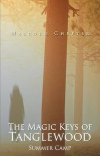 Cover image for The Magic Keys of Tanglewood: Summer Camp