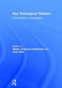 Cover image for Key Theological Thinkers: From Modern to Postmodern