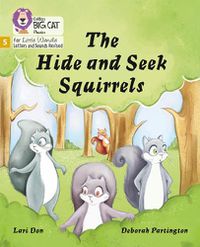 Cover image for The Hide and Seek Squirrels: Phase 5 Set 4