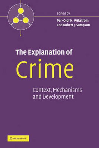 Cover image for The Explanation of Crime: Context, Mechanisms and Development