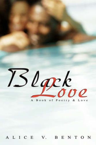 Cover image for Black Love: A Book of Poetry & Love