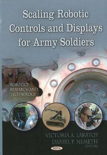 Cover image for Scaling Robotic Controls & Displays for Army Soldiers