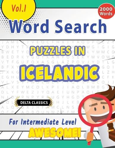 Cover image for Word Search Puzzles in Icelandic for Intermediate Level - Awesome! Vol.1 - Delta Classics