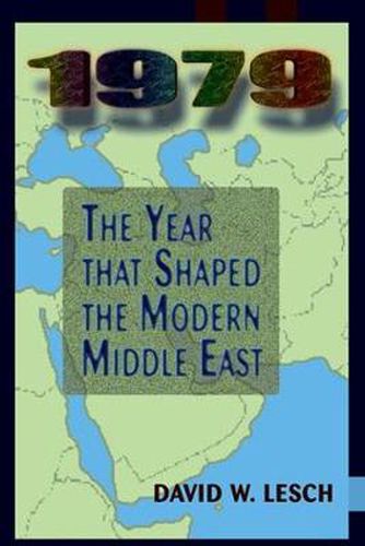 Cover image for 1979: The Year That Shaped The Modern Middle East