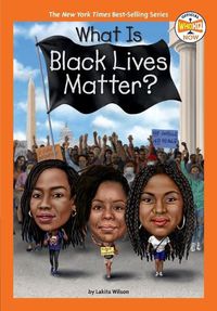 Cover image for What Is Black Lives Matter?