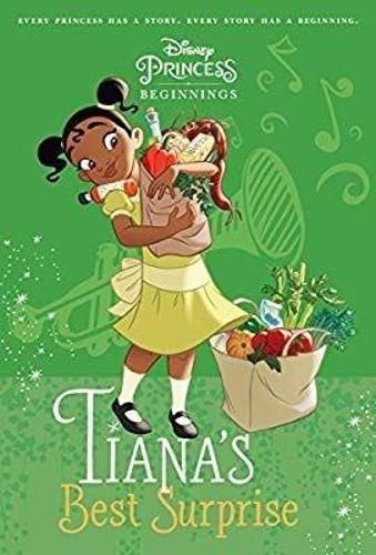 Cover image for Disney Princess Beginnings: Tiana's Best Surprise (Disney Princess)