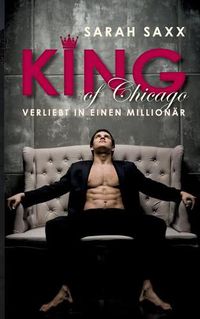 Cover image for King of Chicago: Verliebt in einen Millionar